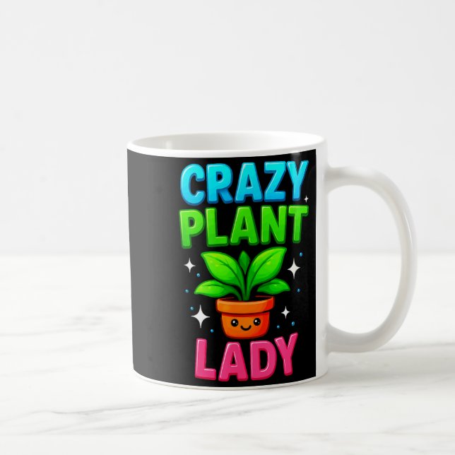 Crazy Plant Lady Gardening Funny Gardeners Men Wom Kaffeetasse (Rechts)