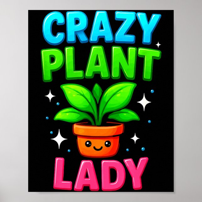 Crazy Plant Lady Gardening Funny Gardeners Men Wom Poster (Vorne)