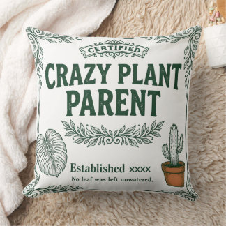 Crazy Plant Parent · Botanical Humor Art Kissen