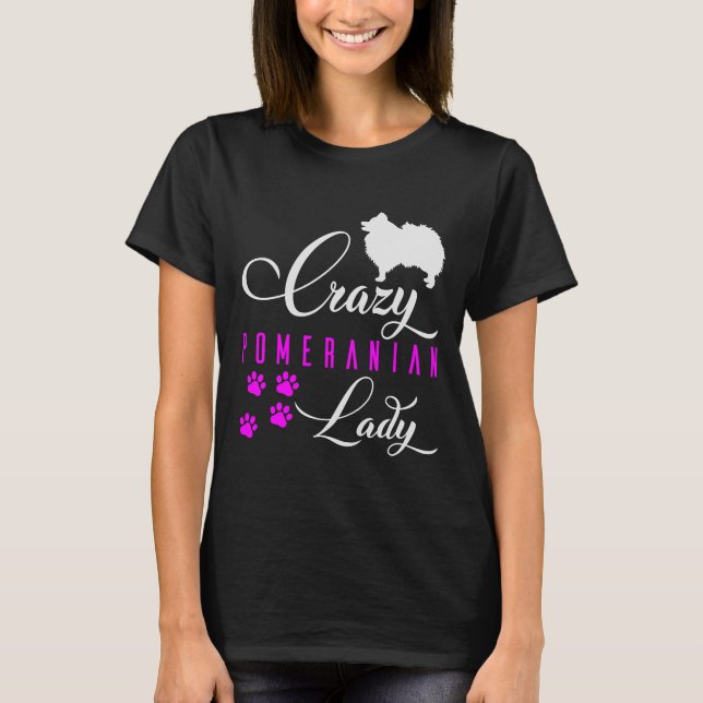Crazy Pomeranian Lady Funny White Pomeranian Spitz T-Shirt (Vorderseite)