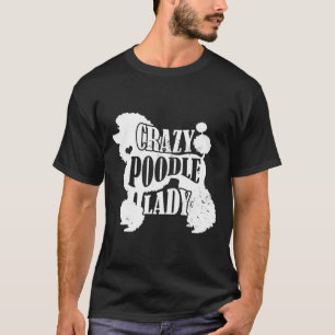 Crazy Poodle Lady Hoodie Pet Dog gibt Frauen Mama T-Shirt