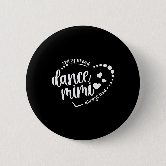 Crazy Proud Dance Mimi Oma tanzende Mimi a Button (Vorderseite)