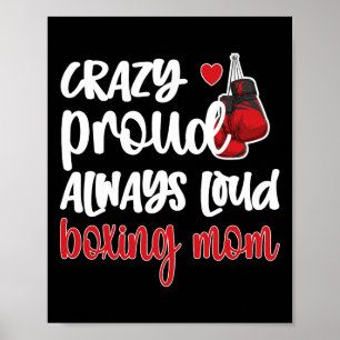 Crazy Proud immer laute Boxing-Mama Poster