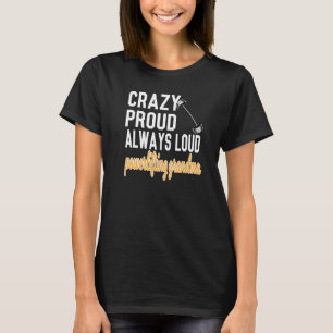 Crazy Proud immer Loud Powerlift Oma T-Shirt