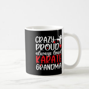 Crazy Proud Karate Grandma Karate Großmutter Kaffeetasse