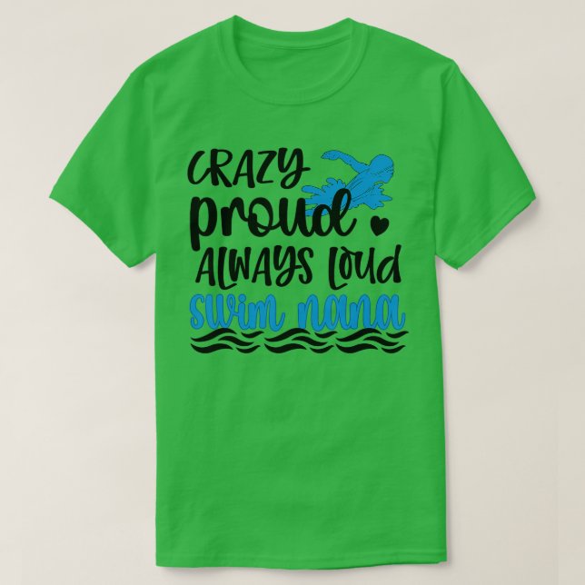 Crazy Proud Swim Nana ein Schwimmer Nana Oma T-Shirt (Design vorne)
