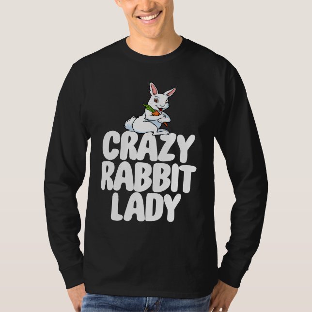 Crazy Rabbit Lady  Women Crazy Bunny Lady T-Shirt (Vorderseite)
