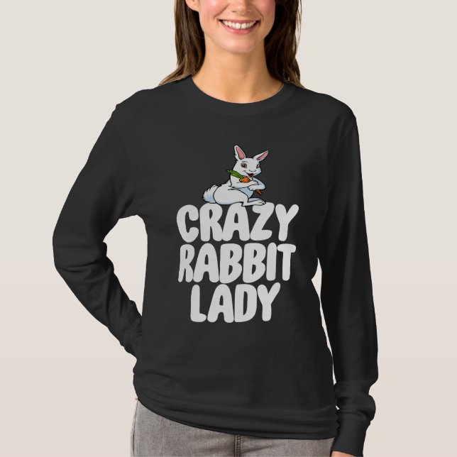 Crazy Rabbit Lady  Women Crazy Bunny Lady T-Shirt (Vorderseite)