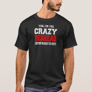 Crazy Redhead Girl Red Hair Ginger Graphic T-Shirt