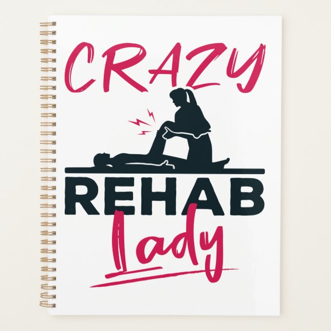 Crazy Rehab Lady Physical Therapist Planer (Vorderseite)