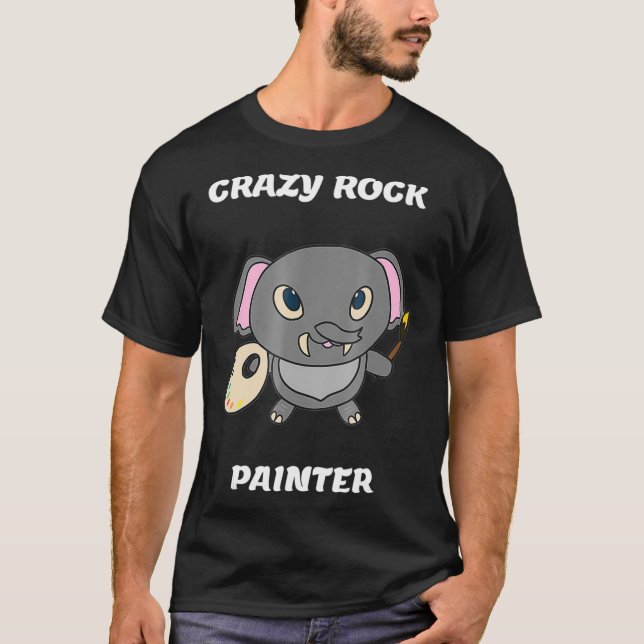 Crazy Rock Painter Funny Elephant Painting Gift T-Shirt (Vorderseite)