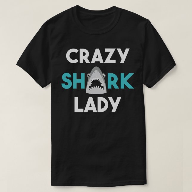 Crazy Shark Lady Funny Shark Lover Geschenk T-Shirt (Design vorne)