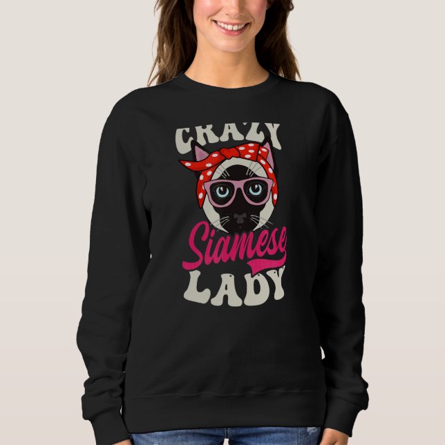 Crazy Siamese Lady Siamese Cat Sweatshirt (Vorderseite)