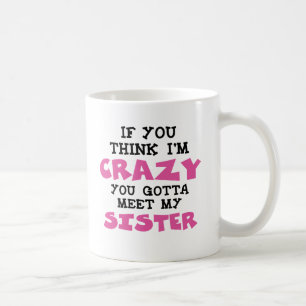 Crazy SISTER Kaffeetasse