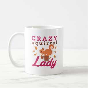 Crazy Squirrel Lady Kaffeetasse