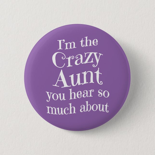 Crazy Tante - Funny Family Gift Fun Spaß Gag Gesch Button (Vorderseite)