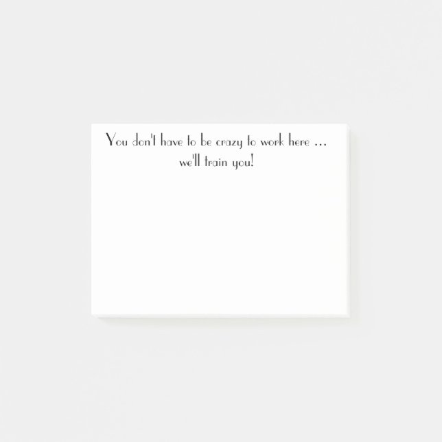 Crazy to Work Here Fun Zitat für das Büro Post-it Klebezettel (Vorderseite)