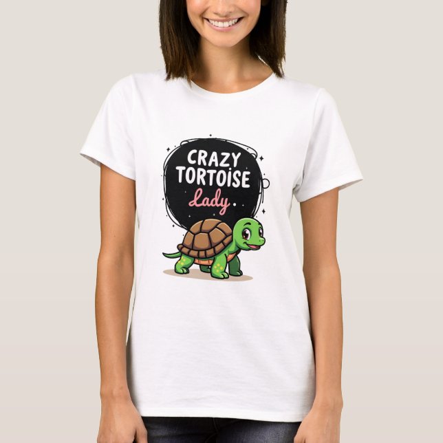 Crazy Tortoise Lady Tortoises Mama Frauen Schildkr T-Shirt (Vorderseite)