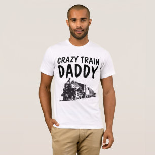 CRAZY TRAIN DADDY VATER T - Shirt