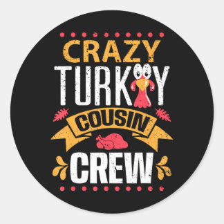 Crazy Turkey Cousin Crew Erntedank Runder Aufkleber