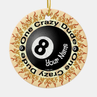 Crazy Typ Eightball Keramik Ornament