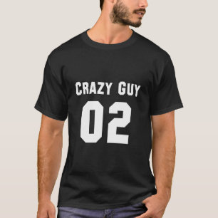 Crazy Typ für 3 T-Shirt