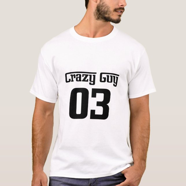 Crazy Typ für 3 T-Shirt (Vorderseite)