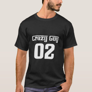 Crazy Typ für 3 T-Shirt
