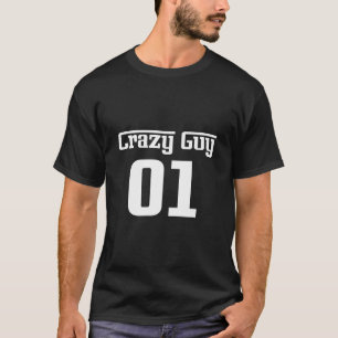 Crazy Typ für 3 T-Shirt