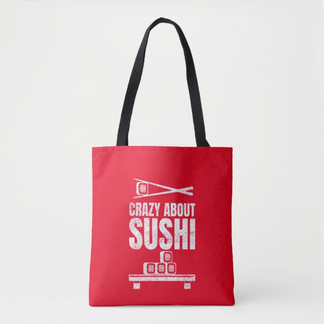 Crazy über Sushi Tote Bag (Vorderseite)