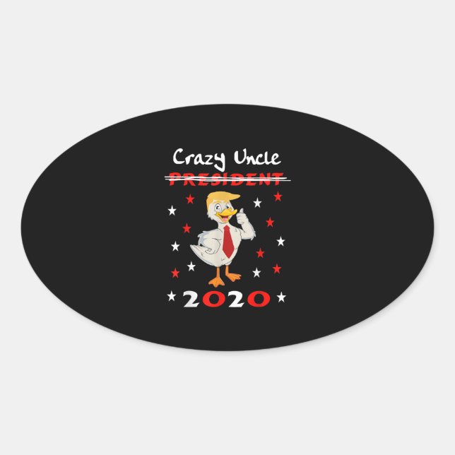 Crazy Uncle Trump Duck 2020 Geschenk Funny Ovaler Aufkleber (Vorderseite)