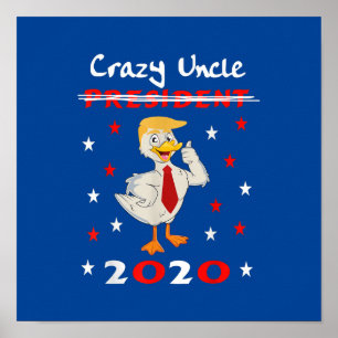Crazy Uncle Trump Duck 2020 Geschenk Funny Poster