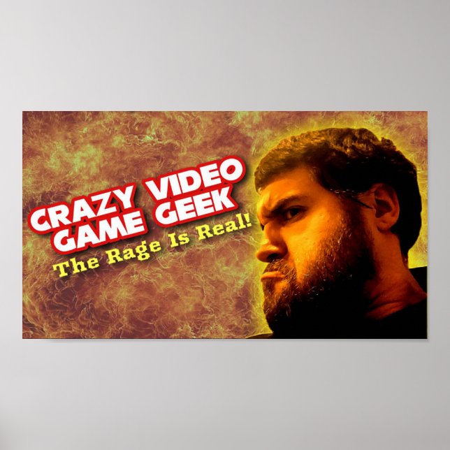 Crazy Video Game Geek - Der Zorn ist echt! Poster (Vorne)