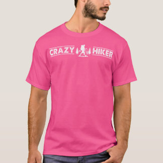 Crazy Wanderer Outdoor Wandern Mountainbike Wander T-Shirt