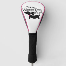 Crazy Wiener Dog Mom Golf Head Cover