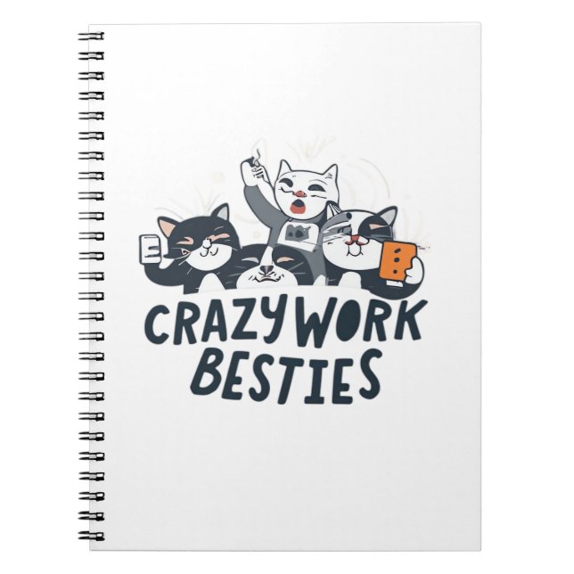 Crazy Work Besbys, die Selify Work Bestie Geschenk Notizblock (Vorderseite)