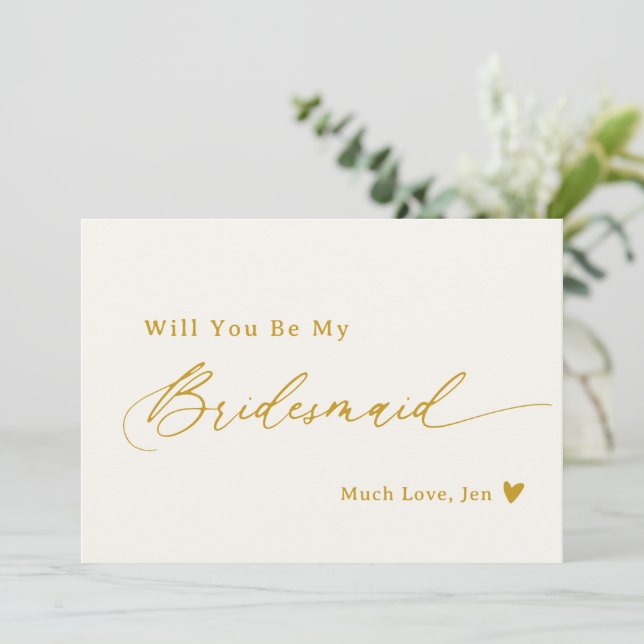 Creamy White Gold Script Bridesmaid Vorschlag Card Einladung (Stehend Vorderseite)