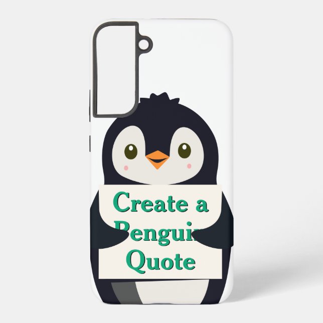 Create a Penguin Quote Samsung Galaxy Hülle (Rückseite)