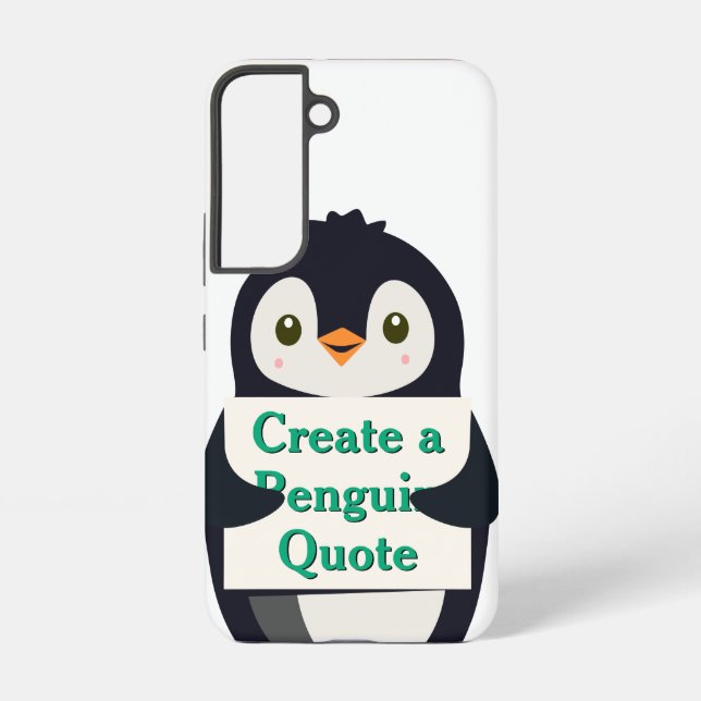 Create a Penguin Quote Samsung Galaxy Hülle (Rückseite)