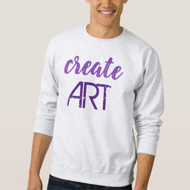 "Create ART" MännerSweatshirt Sweatshirt (Vorderseite)