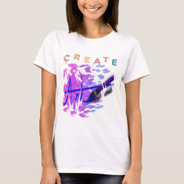 "Create Art" T-Shirt
