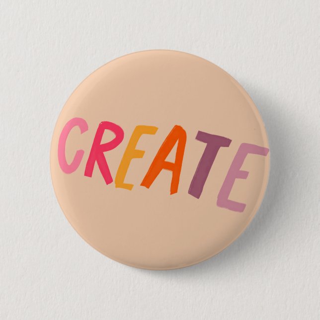 Create - Inspiration Erinnerung Geschenk für Künst Button (Vorderseite)