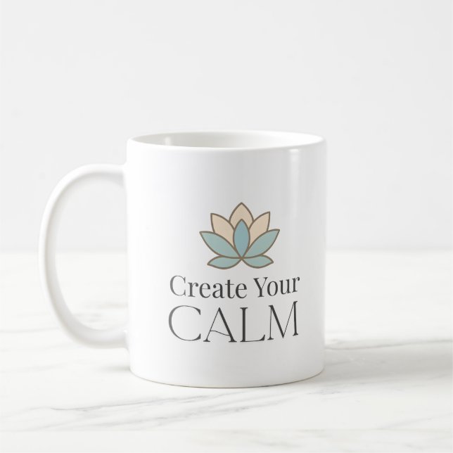 Create Your Calm Minimal Motivational Mug Kaffeetasse (Links)