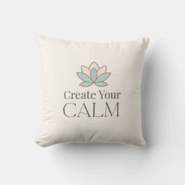 Create Your Calm Minimal Motivational Pillow Kissen