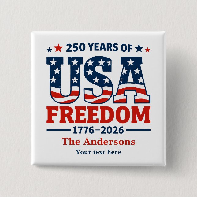 Create Your Own 250 Years of USA Freedom Button (Vorderseite)