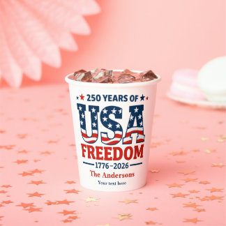 Create Your Own 250 Years of USA Freedom  Pappbecher