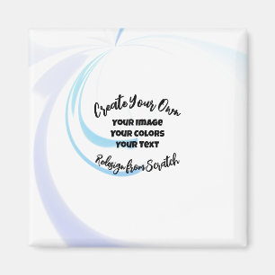 Create Your Own Customized Magnet