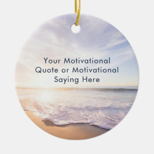 Create Your Own Inspirational Quote Beach Photo Keramik Ornament