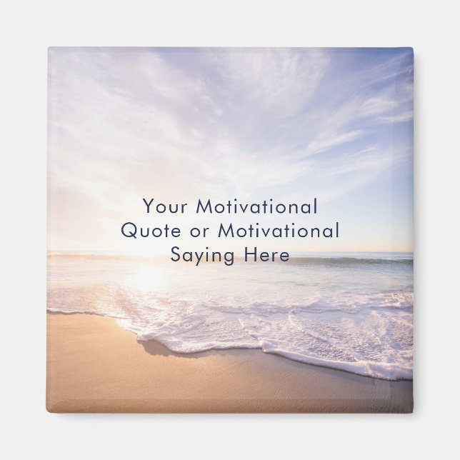 Create Your Own Inspirational Quote Beach Photo Magnet (Vorne)