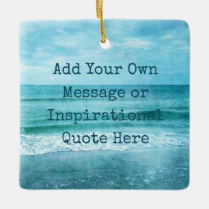 Create Your Own Motivational Inspirational Quote Keramikornament